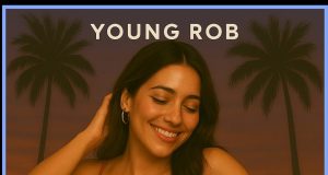 Young Rob and Lonzo Starr fuel the summer with new single ‘Cali Girl’