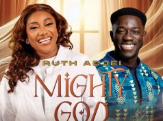 Ruth Adjei releases new gospel single ‘Mighty God’