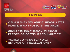 Newsfile to discuss Obuasi SHTS abuse case, GH₵49m SA evacuation, World Cup visa scandal